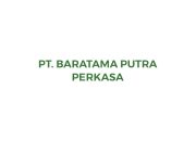 Lowongan kerja PT Baratama Putra Perkasa