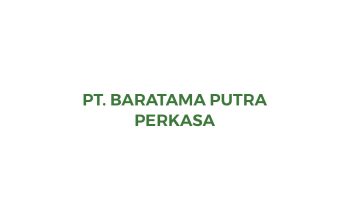 Lowongan kerja PT Baratama Putra Perkasa